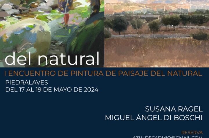 Del natural. I Encuentro de pintura de paisaje del natural en Piedralaves