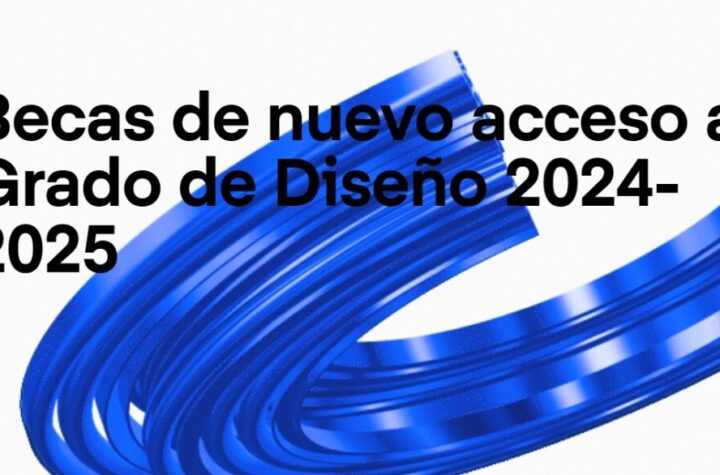Becas de nuevo acceso al Grado de Diseño 2024-2025 de EINA