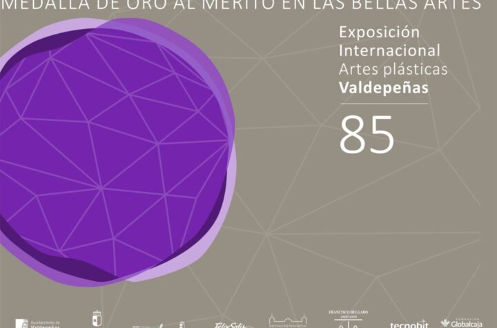 85 Exposición Internacional de Artes Plásticas de Valdepeñas