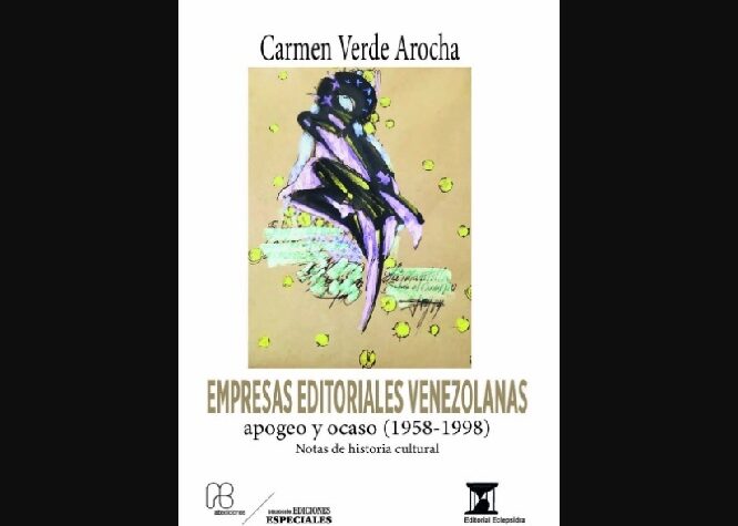 Carmen Verde Arocha presenta prefacio de su libro ‘Empresas Editoriales Venezolanas; Apogeo y Ocaso (1958-1998) Notas de Historia Cultural’ - FOTO