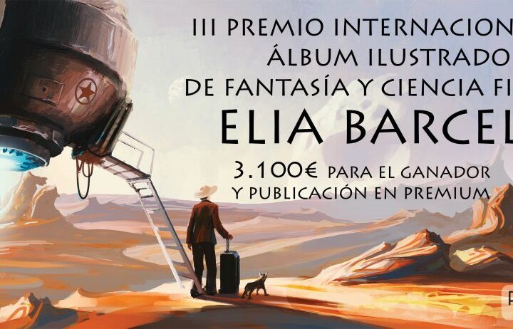 III Premio internacional de álbum ilustrado de fantasía y ciencia ficción Elia Barceló