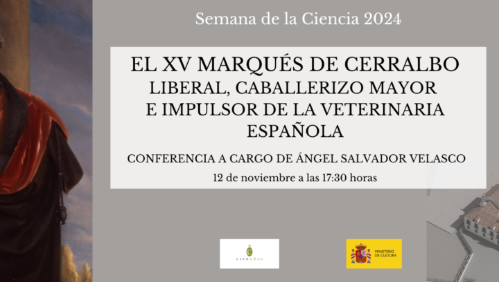 El XV Marqués de Cerralbo. Liberal, caballerizo mayor e impulsor de la veterinaria española. Museo Cerralbo