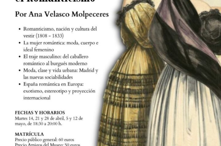 Entre mantillas y levitas: la moda en el Romanticismo. Museo del Romanticismo