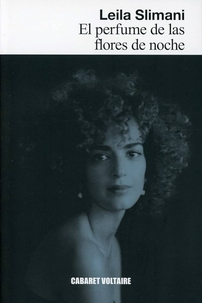 Leila Slimani. El perfume de las flores de noche