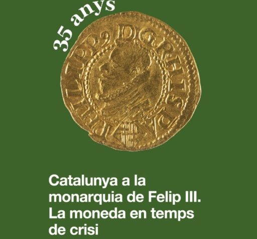XXXV Seminario de Historia Monetaria de la Corona de Aragón: Cataluña en la monarquía de Felipe III. La moneda en tiempos de crisis