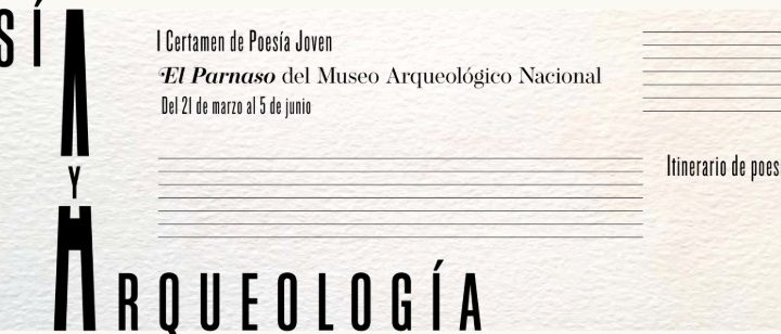 I Certamen de Poesía Joven El Parnaso. Museo Arqueológico Nacional
