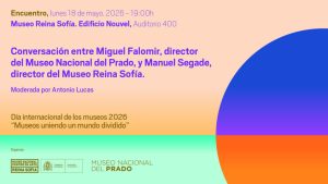 Conversación entre Miguel Falomir y Manuel Segade. Museo Reina Sofía
