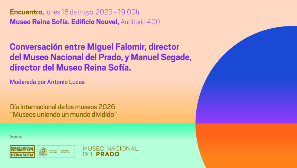Conversación entre Miguel Falomir y Manuel Segade. Museo Reina Sofía